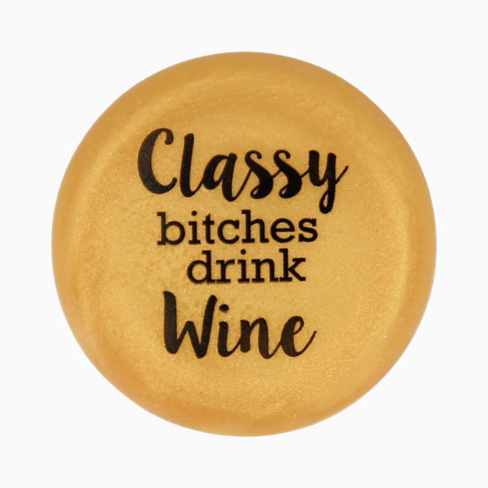 Capabunga Sliicone Wine Cap Classy Bitches Drink Wine
